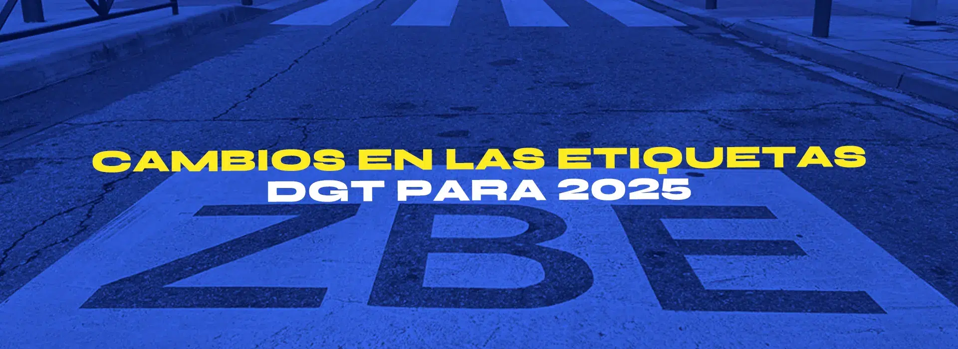 Cambios En Las Etiquetas DGT Para 2025 Todo Lo Que Debes Saber Sobre Cambios En Las Etiquetas DGT Para 2025 Todo Lo Que Debes Saber Sobre