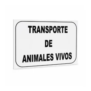 Placa rectangular blanca con reborde negro y texto en letras mayúsculas negras que indica "TRANSPORTE DE ANIMALES VIVOS" para señalización de vehículos.