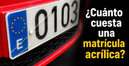 Matrícula acrílica homologada para coche con precio desde 19,99€ en CARENGINE